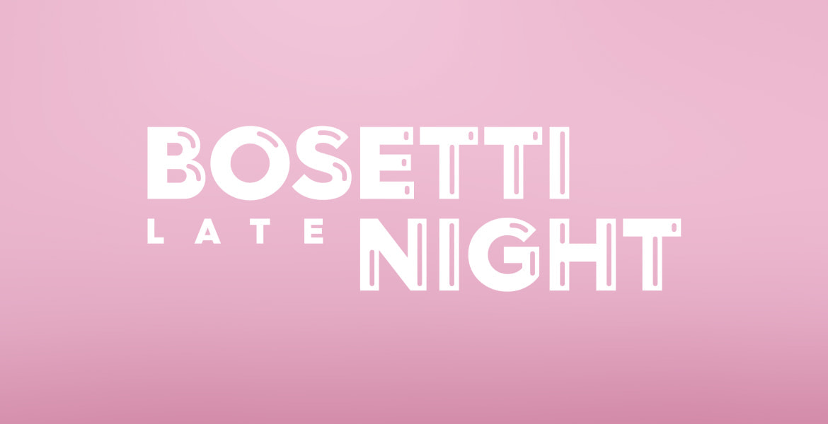 Tickets  Bosetti Late Night,  in Potsdam