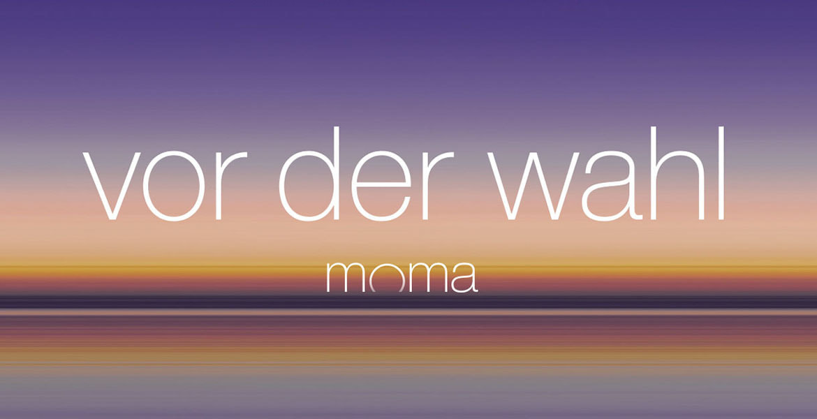 Tickets moma vor der wahl - Dresden, in Dresden